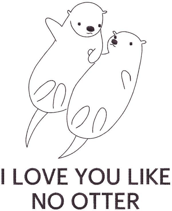 I love you like no otter